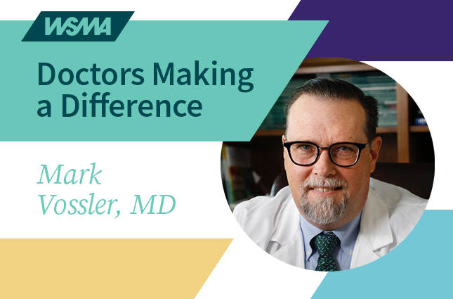 Doctors Making a Difference: Mark Vossler, MD