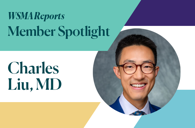 WSMA Reports Member Spotlight: Charles Liu, MD graphic