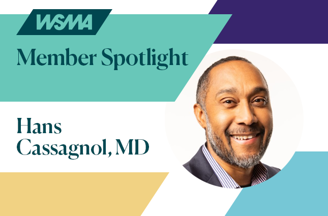 WSMA Reports Member spotlight on Hans P. Cassagnol, MD, MMM.