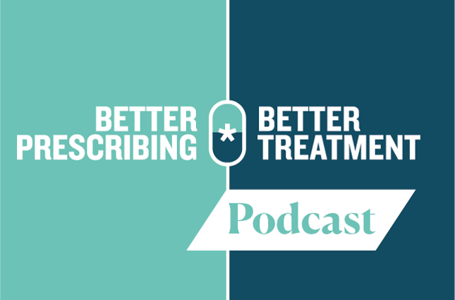 Better Prescribing, Better Treatment Podcast logo