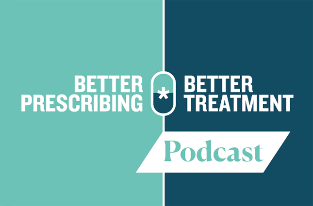Better Prescribing, Better Treatment Podcast logo